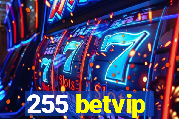 255 betvip